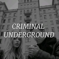 оригинальный звук - CRIMINAL UNDERGROUND