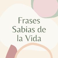 sonido original - Frases Sabias de la Vida
