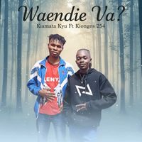 WENDO BY KIONGOS 254