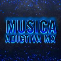 musicaadictivamx