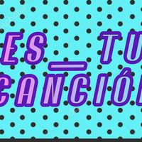 es_tu_cancion