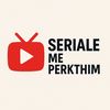 seriale_me_perkthim