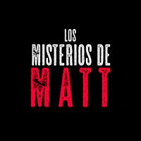 losmisteriosdematt