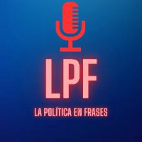 sonido original - LPF La Política en Frases