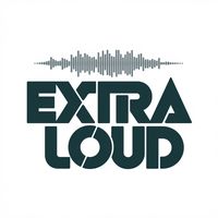 exttraloud