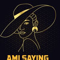 ami_saying