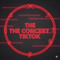 theconcerttiktok