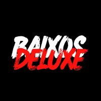 baixosdeluxe
