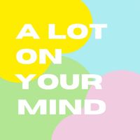 alotonyourmind
