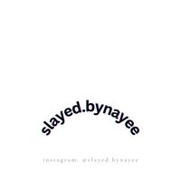 slayed.bynayee