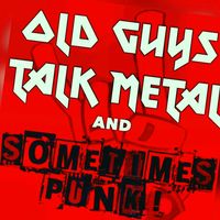 oldguystalkmetal