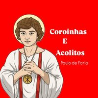 coroinhas.e.acoli