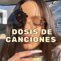 dosisdecanciones