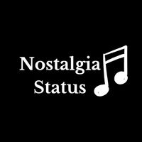 nostalgia.status