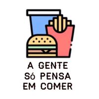 agente.so.pensa.em.comer