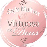 sejamulhervirtuosadedeus