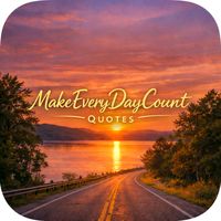 makeeverydaycountquotes