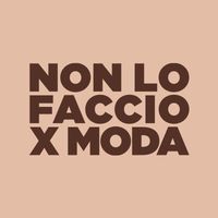 nonlofaccioxmoda