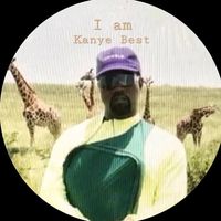 iamkanyebest