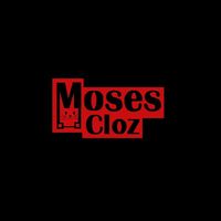 mosescloz