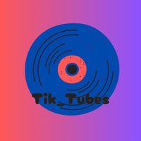 tik_tubes