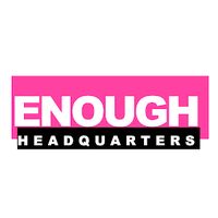enough.headquarters