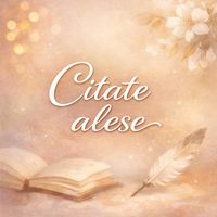 citatealesecudrag04