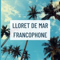 lloretdemarfrancophone