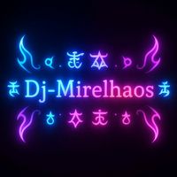 dj.mirelhaos