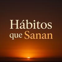sonido original - Habitos que Sanan