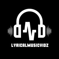 lyricalmusicvidz