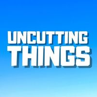 uncuttingthings