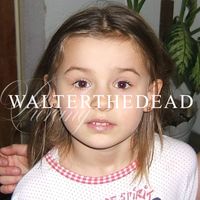 walterthedead