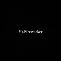 mrfireworker