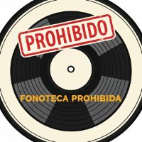 sonido original - Fonoteca Prohibida