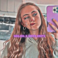 shiloh.x.bros.edits