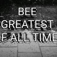beegreatestofalltime