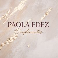 paolafdezcomplementos