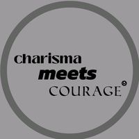 charisma.meets.courage