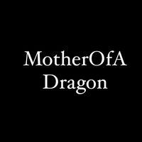 motherofadragon_