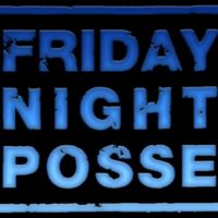 original sound - FRIDAY NIGHT POSSE