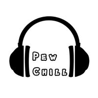 nhạc nền - Pew Chill