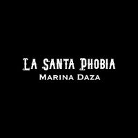 la.santa.phobia