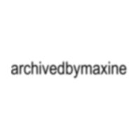 archivedbymaxine