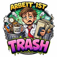 arbeitisttrash