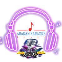 မူရင်းအသံ - Arakan Karaoke Songs