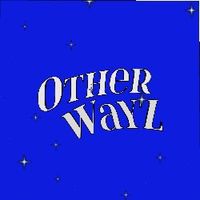 otherwayz
