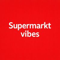 supermarkt.vibes