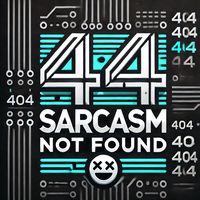 404.sarcasm.not.f