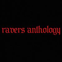 ravers.anthology